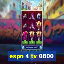 espn 4 tv 0800