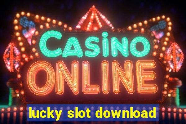 lucky slot download