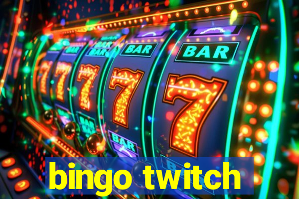 bingo twitch