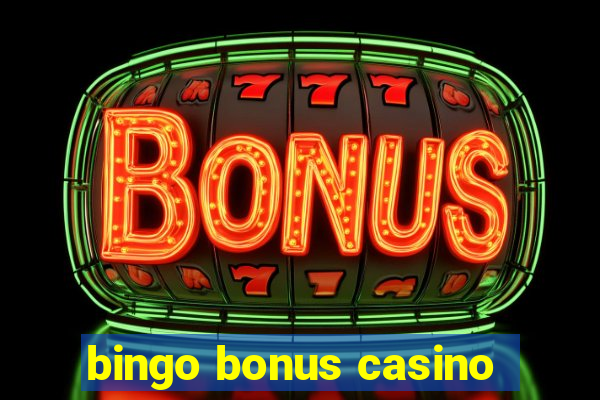 bingo bonus casino