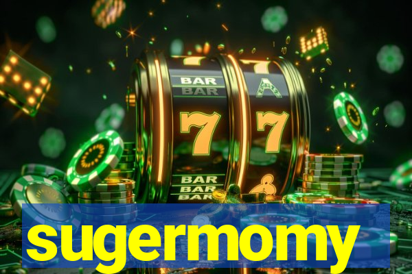 sugermomy