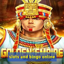 slots and bingo online