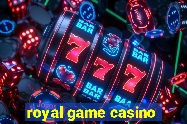 royal game casino