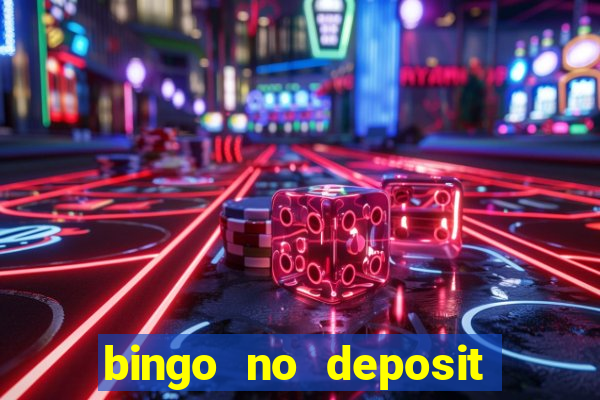 bingo no deposit welcome bonus