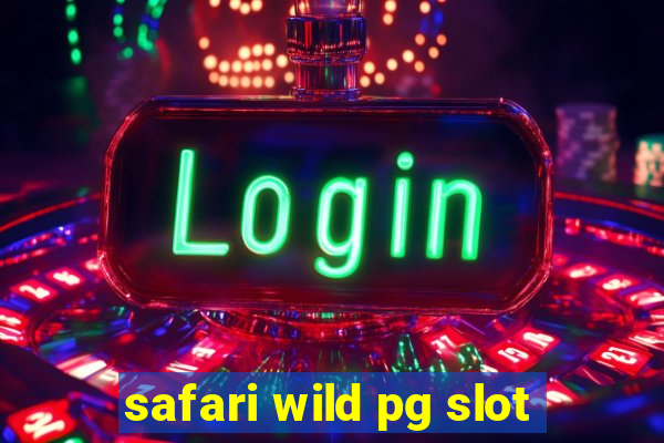 safari wild pg slot