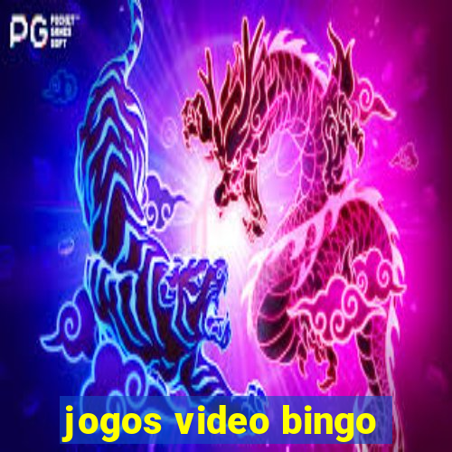 jogos video bingo