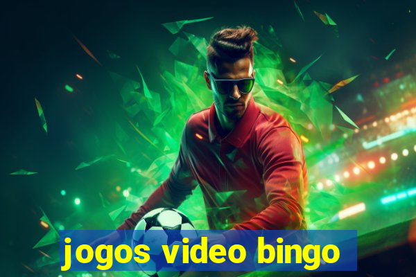 jogos video bingo