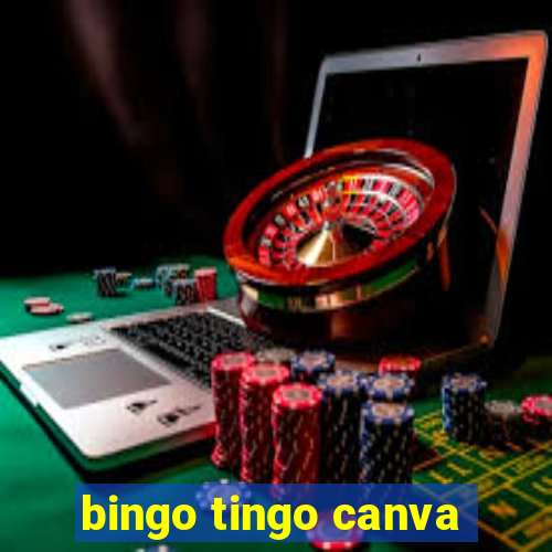 bingo tingo canva