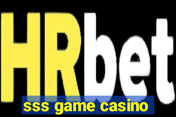 sss game casino