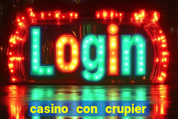 casino con crupier en vivo