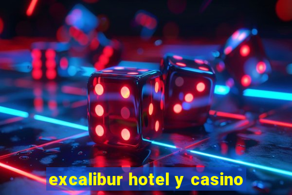 excalibur hotel y casino