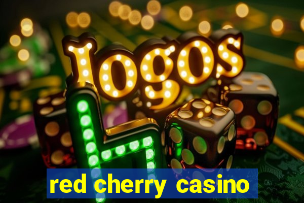 red cherry casino