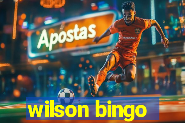 wilson bingo