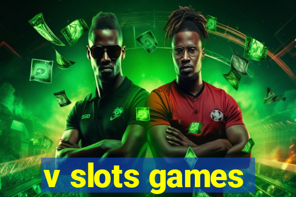 v slots games