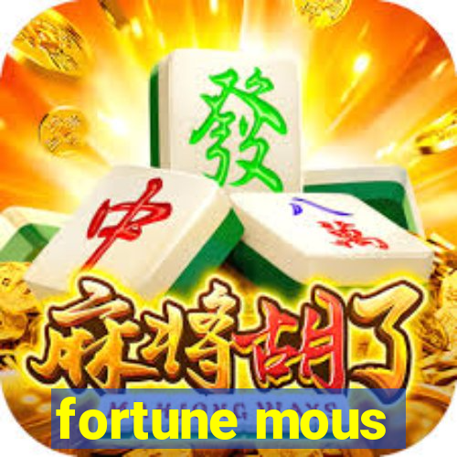 fortune mous