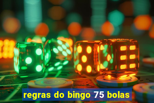 regras do bingo 75 bolas