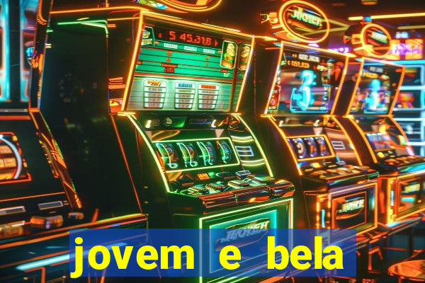 jovem e bela dublado download