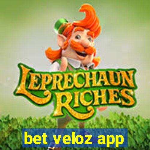 bet veloz app