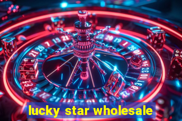 lucky star wholesale