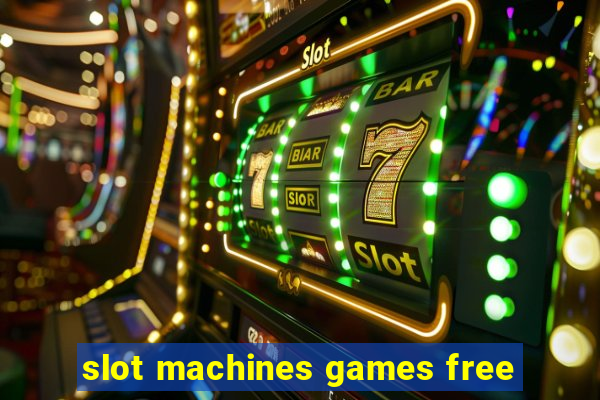 slot machines games free