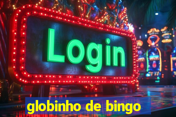 globinho de bingo