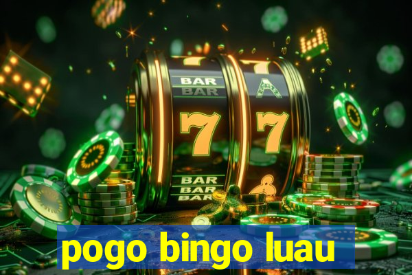 pogo bingo luau