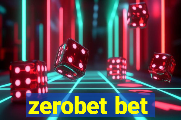 zerobet bet