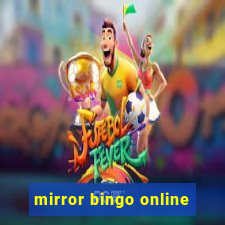 mirror bingo online