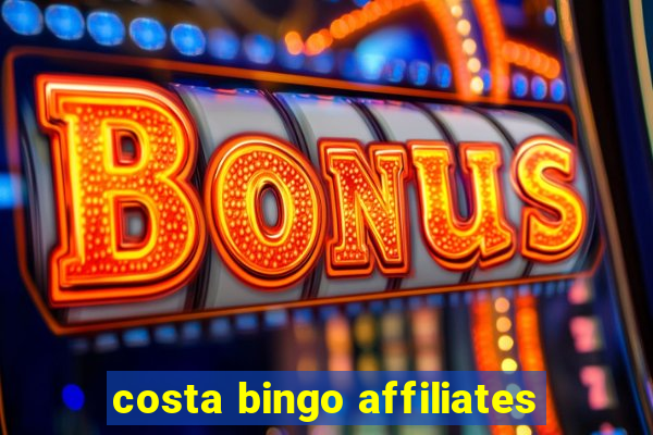 costa bingo affiliates