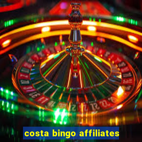 costa bingo affiliates