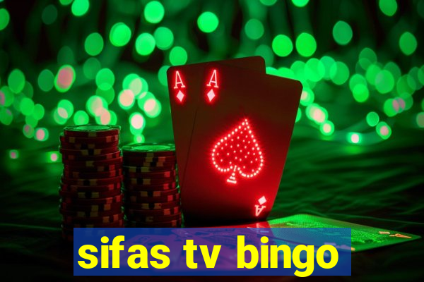 sifas tv bingo