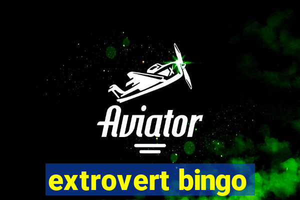 extrovert bingo