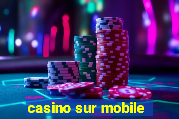 casino sur mobile