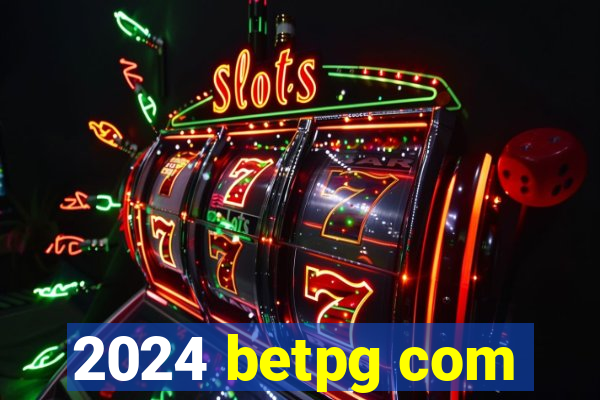 2024 betpg com