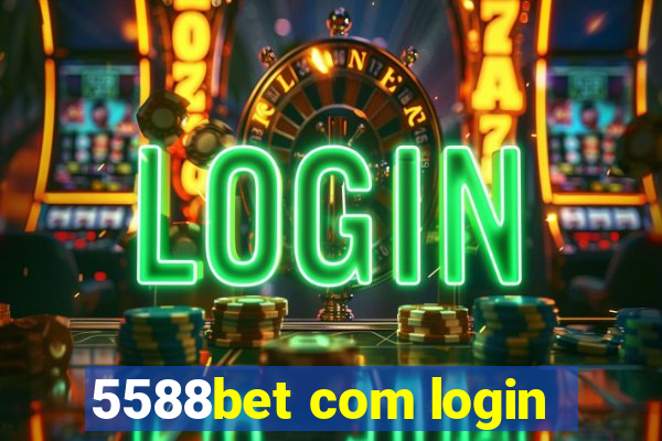 5588bet com login