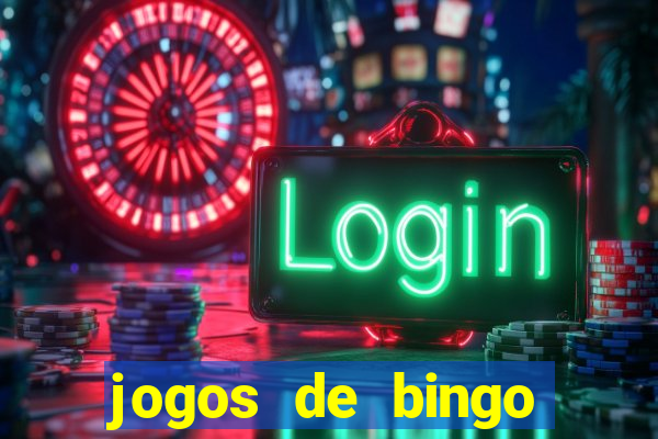 jogos de bingo valendo dinheiro