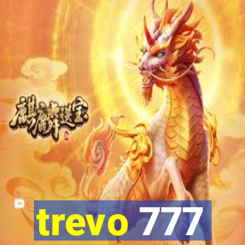 trevo 777