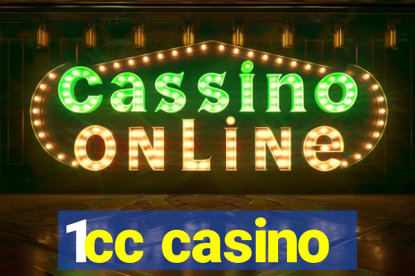 1cc casino