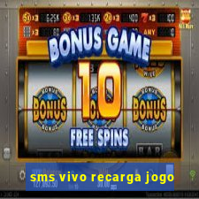 sms vivo recarga jogo