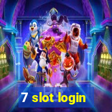 7 slot login