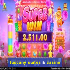 tuscany suites & casino