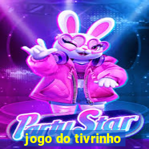 jogo do tivrinho