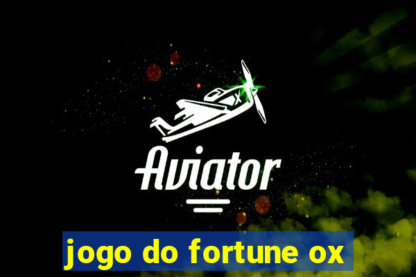 jogo do fortune ox