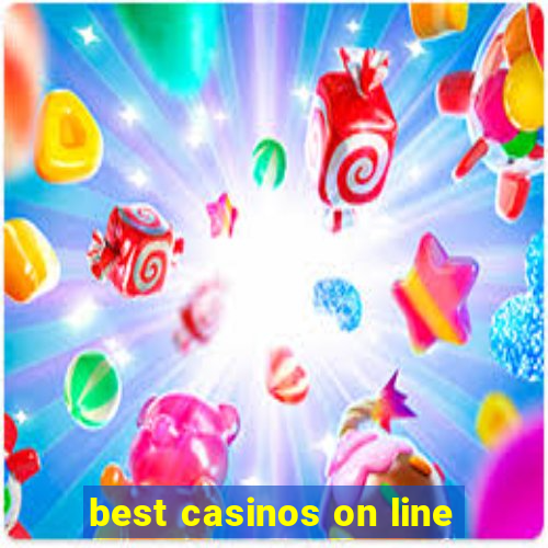 best casinos on line