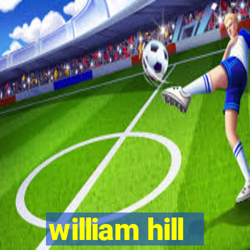 william hill