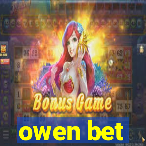 owen bet