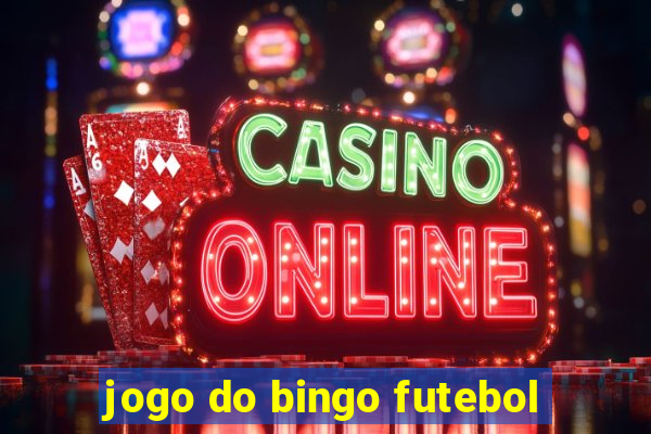 jogo do bingo futebol