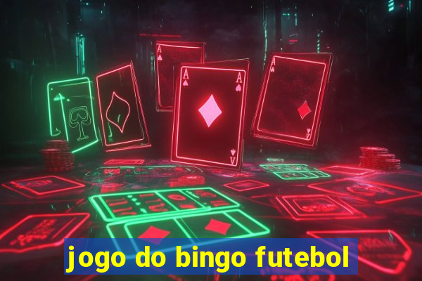 jogo do bingo futebol