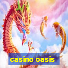 casino oasis