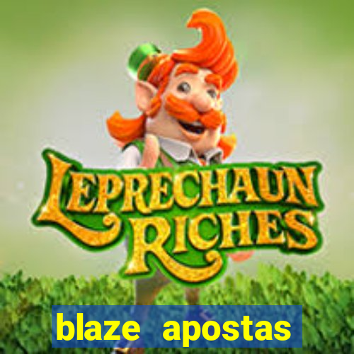 blaze apostas dinheiro online